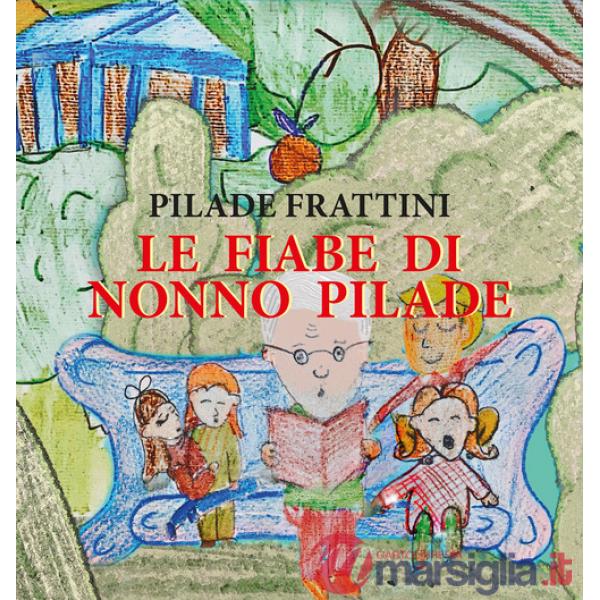 Fiabe di nonno Pilade (Le)