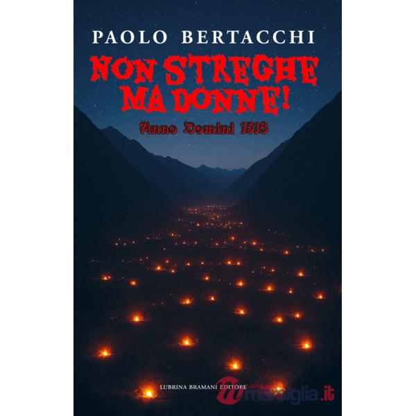 Non streghe ma donne! Anno Domini 1518