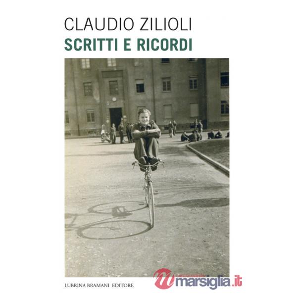 Claudio Zilioli. Scritti e ricordi