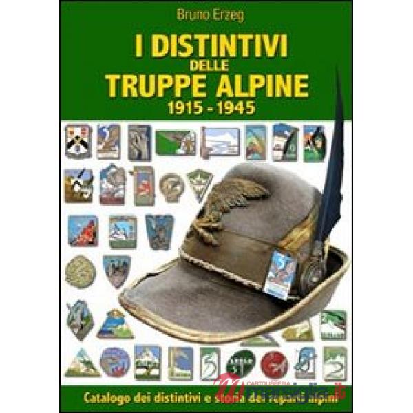 I distintivi delle truppe alpine 1915-1945