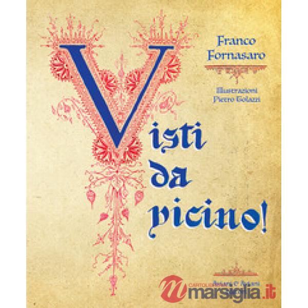 VISTI DA VICINO!