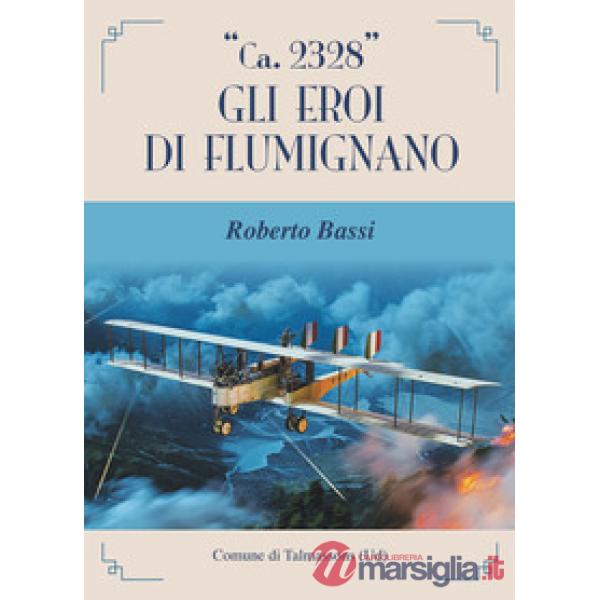 «Ca. 2328». Gli eroi di Flumignano