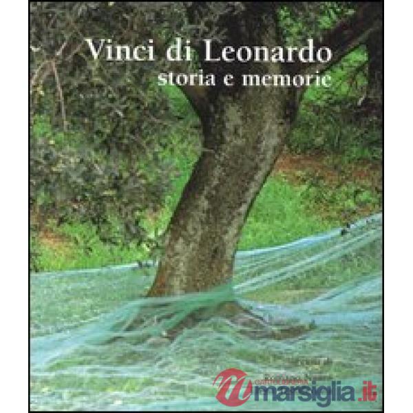Vinci di Leonardo. Storie e memorie