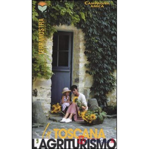In Toscana l'agriturismo