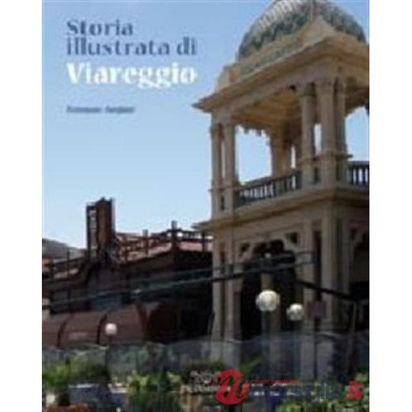 Storia illustrata di Viareggio