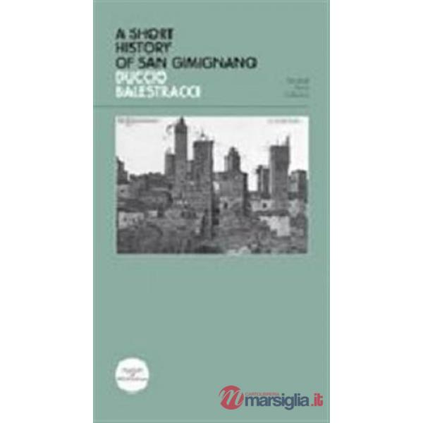 Breve storia di San Gimignano. Ediz. inglese