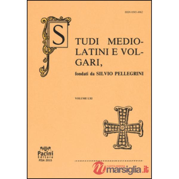 Studi mediolatini e volgari (2015). Ediz. italiana e spagnola. Vol. 61