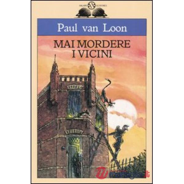 Mai mordere i vicini