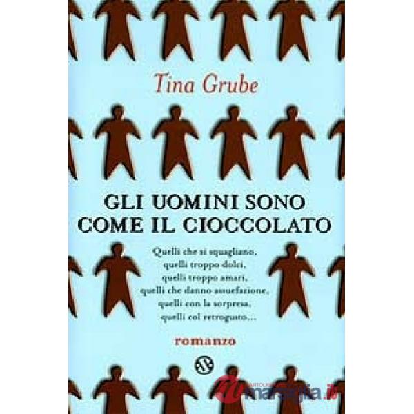 Uomini sono come il cioccolato (Gli)
