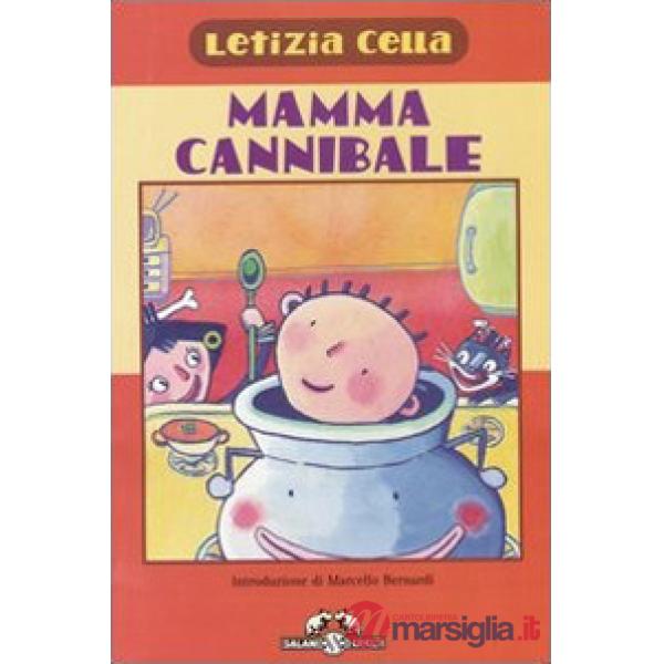 Mammacannibale. Ricettine per gustarsi una bambina piccola