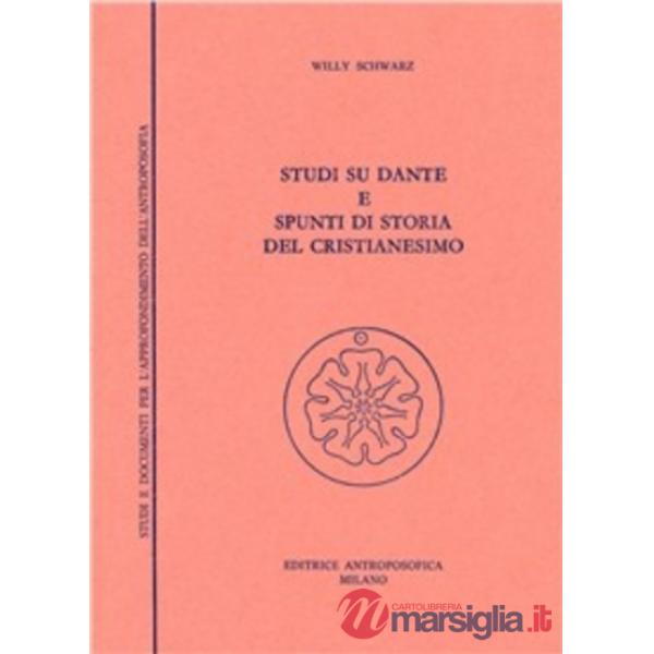 Studi su Dante e spunti di storia del cristianesimo