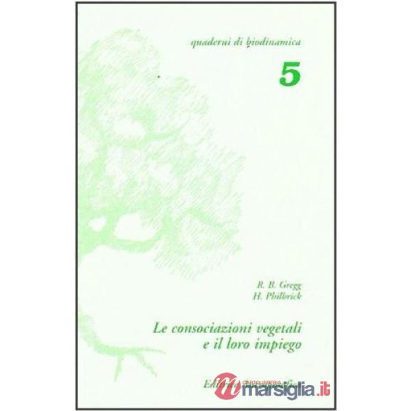 Consociazioni vegetali e il loro impiego (Le)