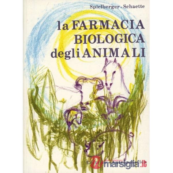 Farmacia biologica degli animali (La)