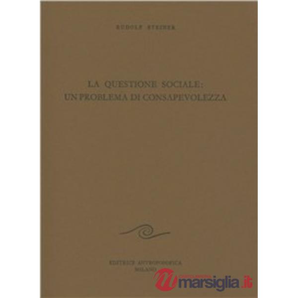 Questione sociale: un problema di consapevolezza (La)