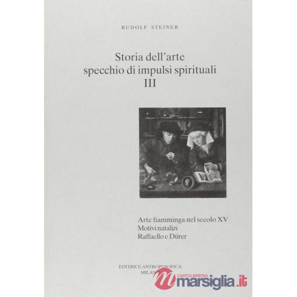Storia dell'arte, specchio di impulsi spirituali. Vol. 4