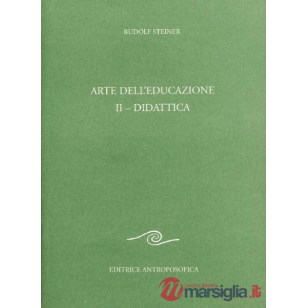 Arte dell'educazione. Vol. 2: Didattica