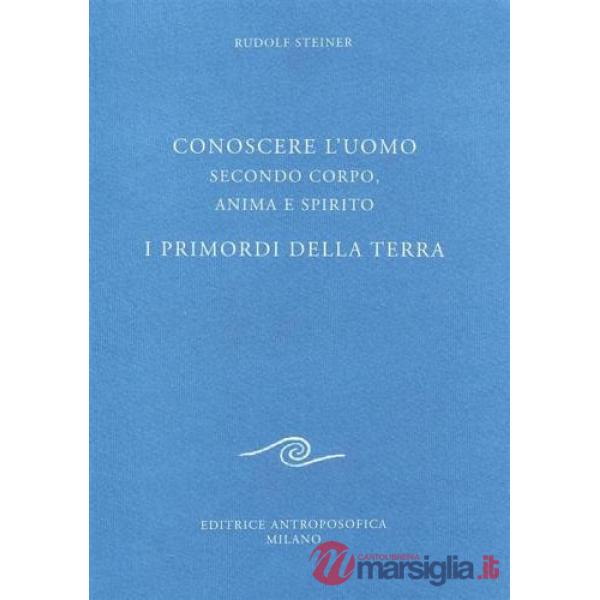 Conoscere l'uomo secondo corpo, anima e spirito