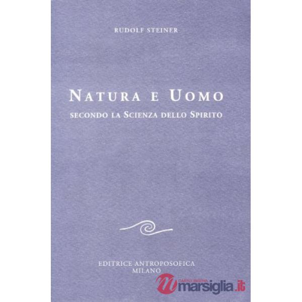 Natura e uomo secondo la scienza dello spirito