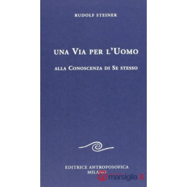 Via per l'uomo alla conoscenza di se stesso (Una)