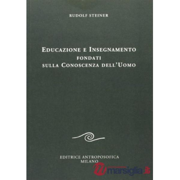 Educazione e insegnamento fondati sulla conoscenza dell'uomo