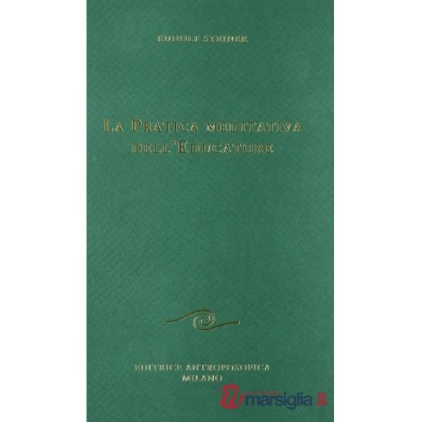 Pratica meditativa dell'educatore (La)