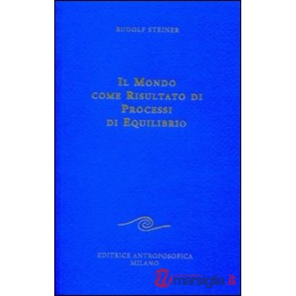 Mondo come risultato di processi di equilibrio (Il)