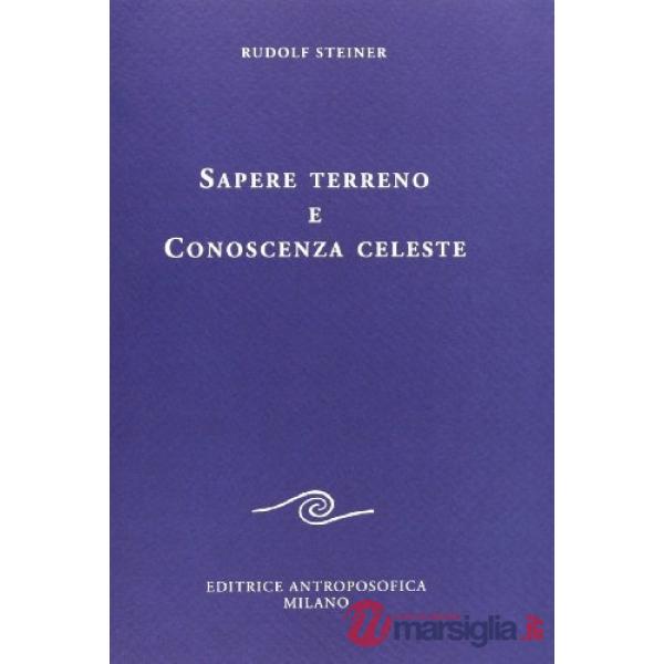 Sapere terreno e conoscenza celeste
