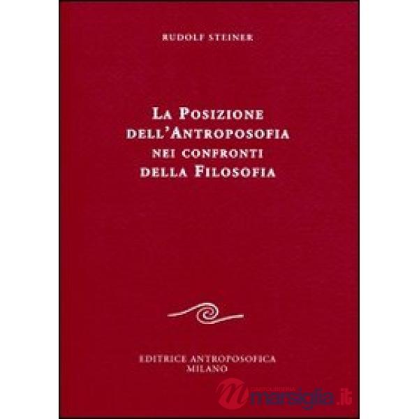 Posizione dell'antroposofia nei confronti della filosofia (La)