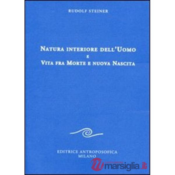 Natura interiore dell'uomo e vita fra morte e nuova nascita