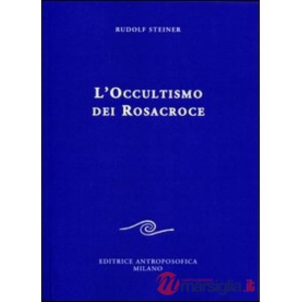 Occultismo dei Rosacroce (L')