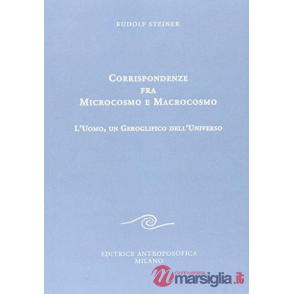 Corrispondenze fra microcosmo e macrocosmo. L'uomo, un geroglifico dell'universo