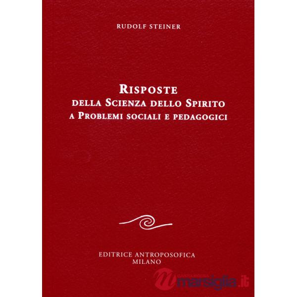 Risposte della scienza dello spirito a problemi sociali e pedagogici