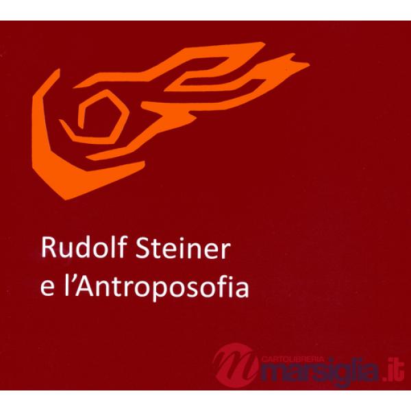 Rudolf Steiner e l'antroposofia