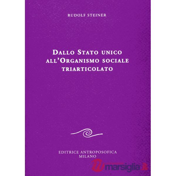Dallo Stato unico all'organismo sociale triarticolato