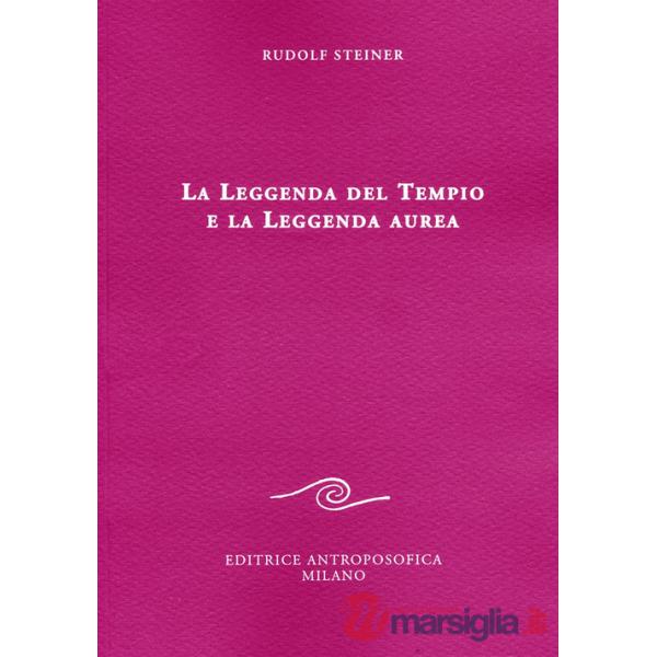 Leggenda del tempio e la leggenda aurea (La)