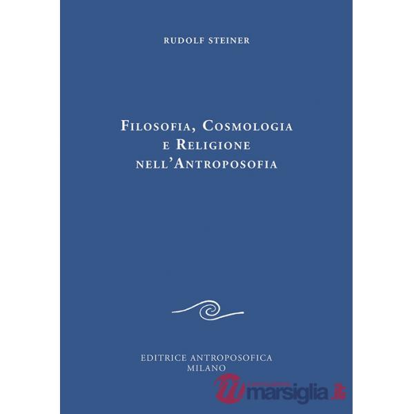 Filosofia, cosmologia e religione nell'antroposofia