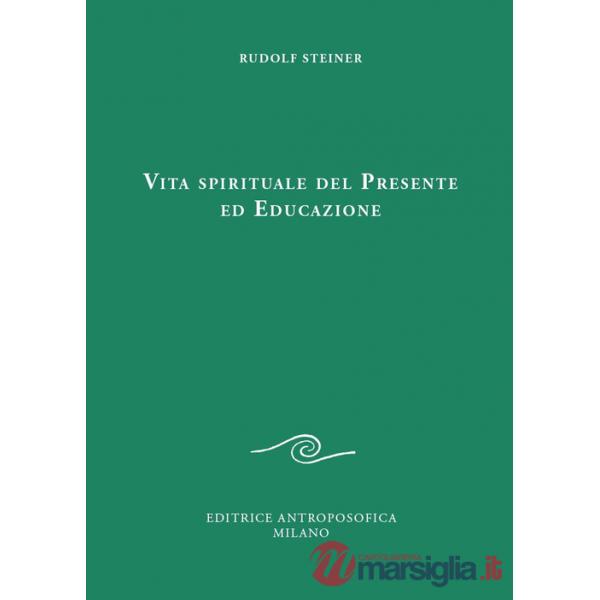 Vita spirituale del presente ed educazione
