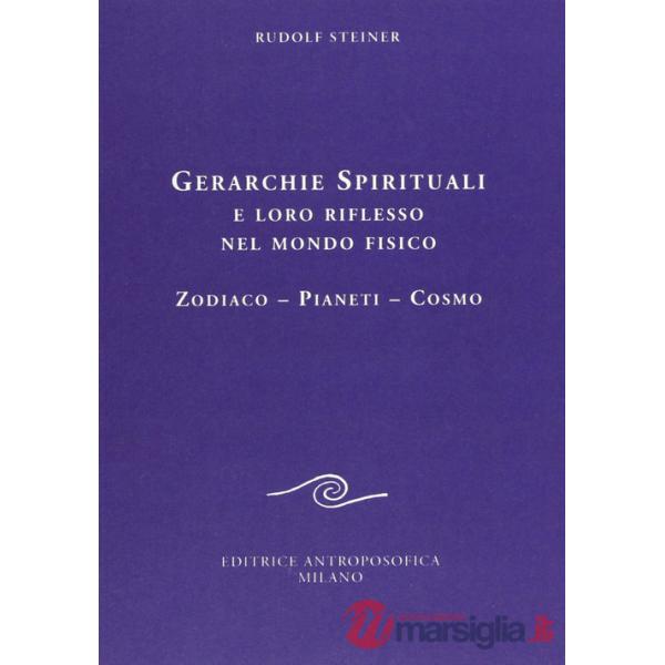 Gerarchie spirituali e loro riflesso nel mondo fisico. Zodiaco-Pianeti-Cosmo