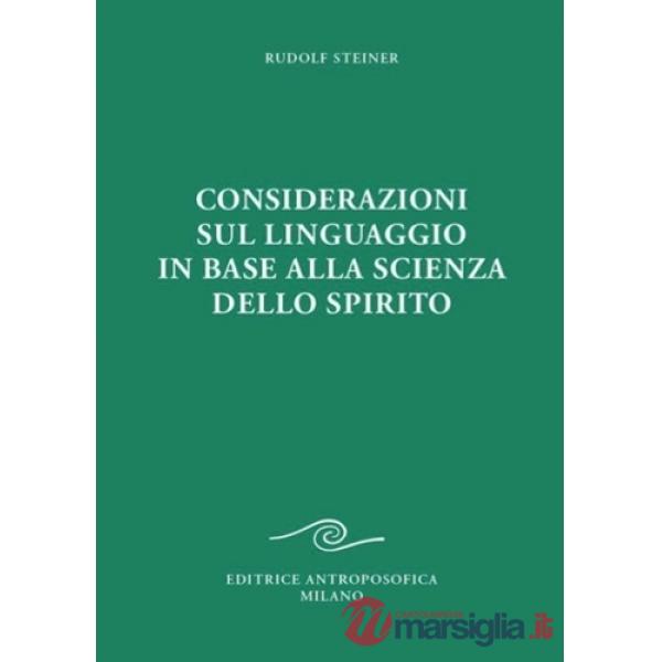 Considerazioni sul linguaggio in base alla scienza dello spirito