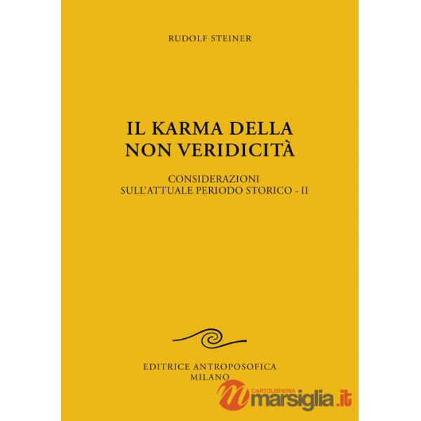 Karma della non veridicità. Considerazioni sull'attuale periodo storico (Il). Vol. 2