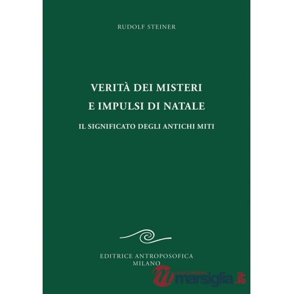 Verità dei misteri e impulsi di Natale. Il significato degli antichi miti