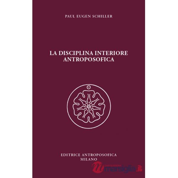 Disciplina interiore antroposofica (La)