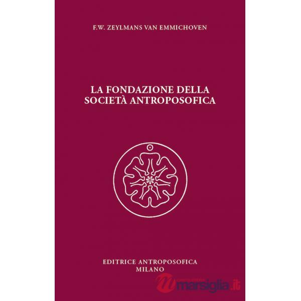 Fondazione della Società Antroposofica (La)