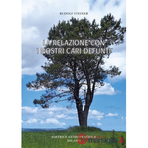 Relazione con i nostri cari defunti. Testi scelti (La)