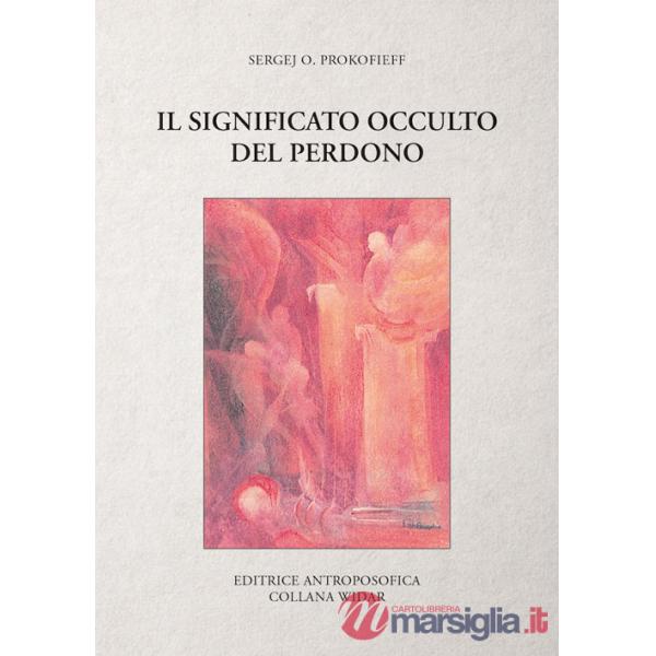 Significato occulto del perdono (Il)