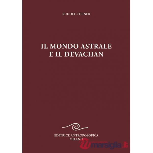 Mondo astrale e il devachan (Il)