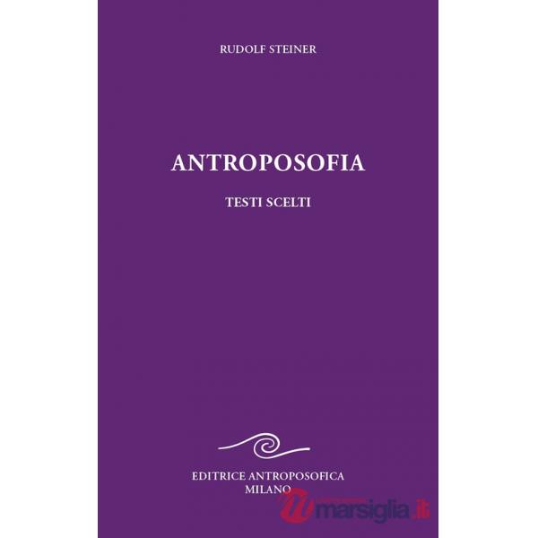 Antroposofia, testi scelti. Prospettive spirituali
