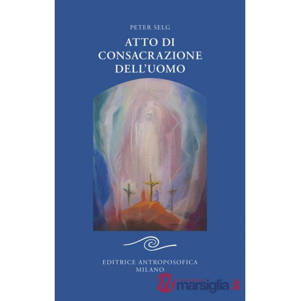 Atto di consacrazione dell'uomo