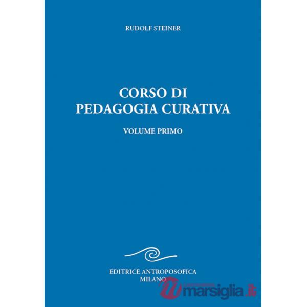 Corso di pedagogia curativa. Ediz. ampliata. Vol. 1