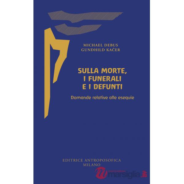 Sulla morte, i funerali e i defunti. Domande relative alle esequie